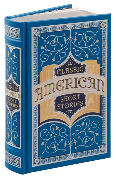 Classic American Short Stories (Barnes & Noble Collectible Editions) by  Various, Hardcover