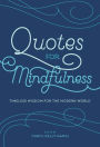Quotes for Mindfulness: Timeless Wisdom for the Modern World