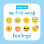 My First Emoji Feelings