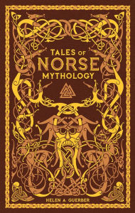 Title: Tales of Norse Mythology (Barnes & Noble Collectible Editions), Author: H.A. Guerber