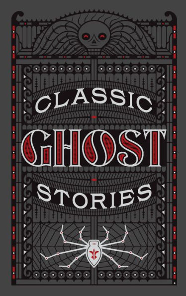 Classic Ghost Stories (Barnes & Noble Collectible Editions)