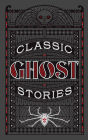 Classic Ghost Stories (Barnes & Noble Collectible Editions)