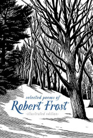 Title: Selected Poems of Robert Frost: Illustrated Edition, Author: Robert Frost