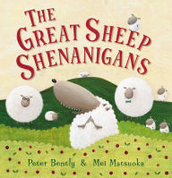 Title: Great Sheep Shenanigans, Author: Peter Bently