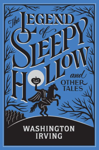 The Legend of Sleepy Hollow and Other Tales (Barnes & Noble Collectible Editions)