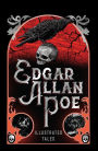 Edgar Allan Poe: Illustrated Tales