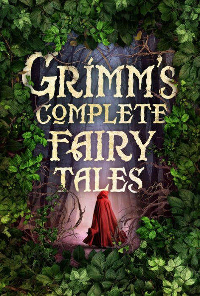 Grimm's Complete Fairy Tales