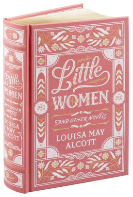 Little Women And Other Novels Barnes Noble Collectible Editions