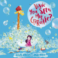 Title: Have You Seen My Giraffe?, Author: Michelle Robinson