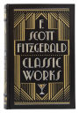 Alternative view 3 of F. Scott Fitzgerald: Classic Works (Barnes & Noble Collectible Editions)