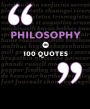 Philosophy in 100 Quotes