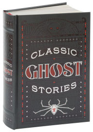 Title: Classic Ghost Stories (Barnes & Noble Collectible Editions), Author: Various