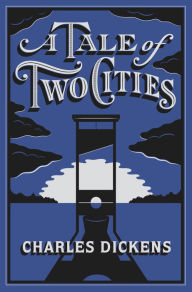 Title: A Tale of Two Cities (Barnes & Noble Collectible Editions), Author: Charles Dickens