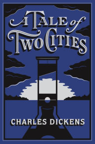 Title: A Tale of Two Cities (Barnes & Noble Collectible Editions), Author: Charles Dickens
