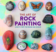 Title: The Art of Rock Painting: Learn to Paint Fun Designs and Doodles, Author: Scott Bullock