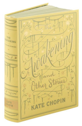 The Awakening And Other Stories Barnes Noble Collectible Editions By Kate Chopin Paperback Barnes Noble