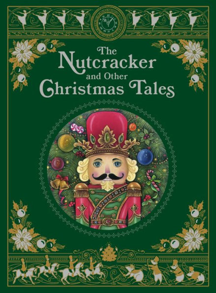 The Nutcracker and Other Christmas Tales (Barnes & Noble Collectible Editions)
