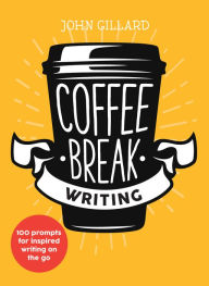 Title: Coffee Break Writing, Author: Bright Press