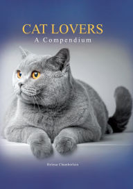 Title: Cat Lovers: A Compendium, Author: Helena Chamberlain