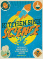 Kitchen Sink Science