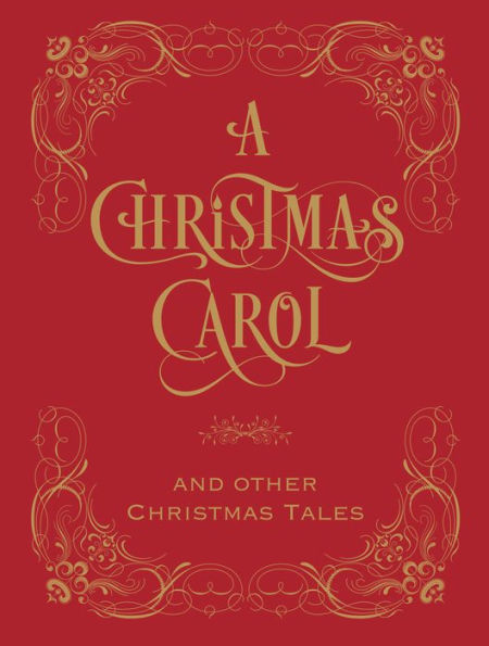 A Christmas Carol and Other Tales (Barnes & Noble Collectible Editions)