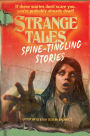 Strange Tales: Spine-Tingling Stories