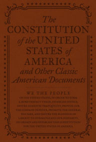 Title: The Constitution of the United States of America and Other Important American Documents, Author: Various Authors