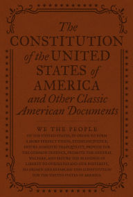Title: The Constitution of the United States of America and Other Important American Documents, Author: Various Authors
