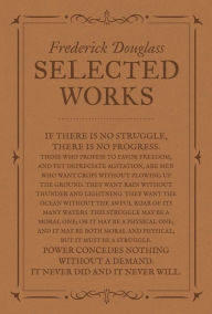 Frederick Douglass: Selected Works