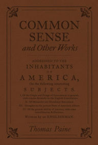 Common Sense and Other Works