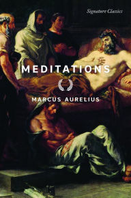 Download book isbn Meditations (Signature Classics) (English literature) 9781454957270 by Marcus Aurelius DJVU FB2 PDF