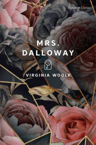 Title: Mrs. Dalloway (Signature Classics), Author: Virginia Woolf