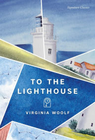 Title: To the Lighthouse (Signature Classics), Author: Virginia Woolf