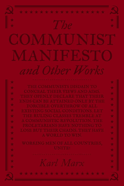 The Communist Manifesto and Other Works