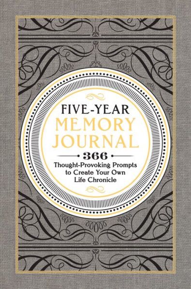 Five-Year Memory Journal: 366 Thought-Provoking Prompts to Create Your Own Life Chronicle