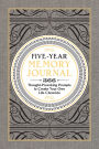 Five-Year Memory Journal: 366 Thought-Provoking Prompts to Create Your Own Life Chronicle