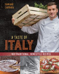 Alternative view 1 of A Taste of Italy: 100 Traditional, Homestyle Recipes