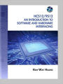 The HCS12 / 9S12: An Introduction to Software and Hardware Interfacing / Edition 2