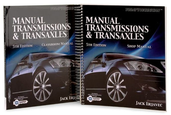 Today's Technician: Manual Transmissions and Transaxles Classroom Manual and Shop Manual / Edition 5