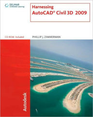 Title: Harnessing AutoCAD Civil 3D 2009 / Edition 1, Author: Phillip J. Zimmerman