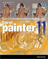 Title: Digital Painting Fundamentals with Corel Painter 11, Author: Rhoda Grossman