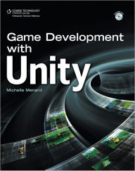 Title: Game Development with Unity, Author: Michelle Menard