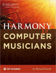 Title: Harmony for Computer Musicians, Author: Michael Hewitt