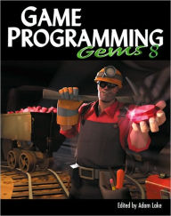 Title: Game Programming Gems 8, Author: Adam Lake