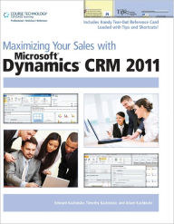 Title: Maximizing Your Sales with Microsoft Dynamics CRM 2011, Author: Edward Kachinske