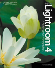 Title: Explore Lightroom 4: A Roadmap for Photographers, Author: Gene McCullagh