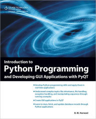 Introduction to Python Programming and Developing GUI Applications with PyQT