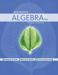 Title: Beginning Algebra: A Guided Approach / Edition 10, Author: Rosemary Karr