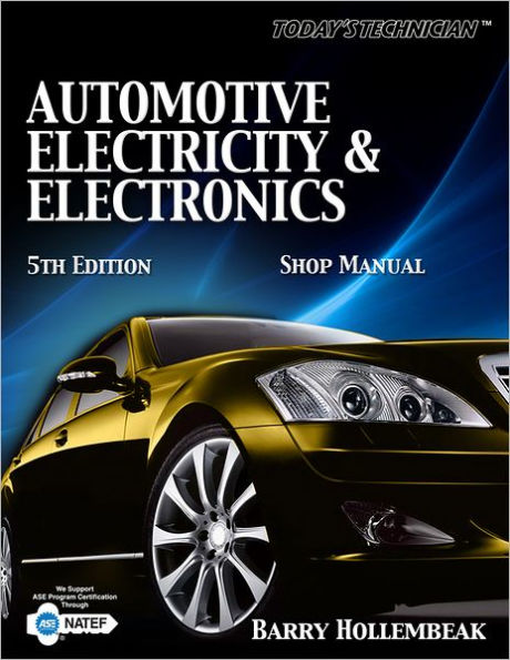 Today's Technology : Automotive, Electricity & Electronics - Shop Manual