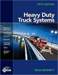 Title: Heavy Duty Truck Systems / Edition 5, Author: Sean Bennett